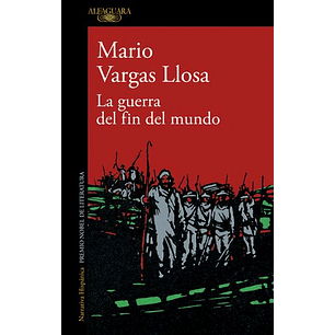 La Guerra Del Fin Del Mundo - Vargas Llosa, Mario