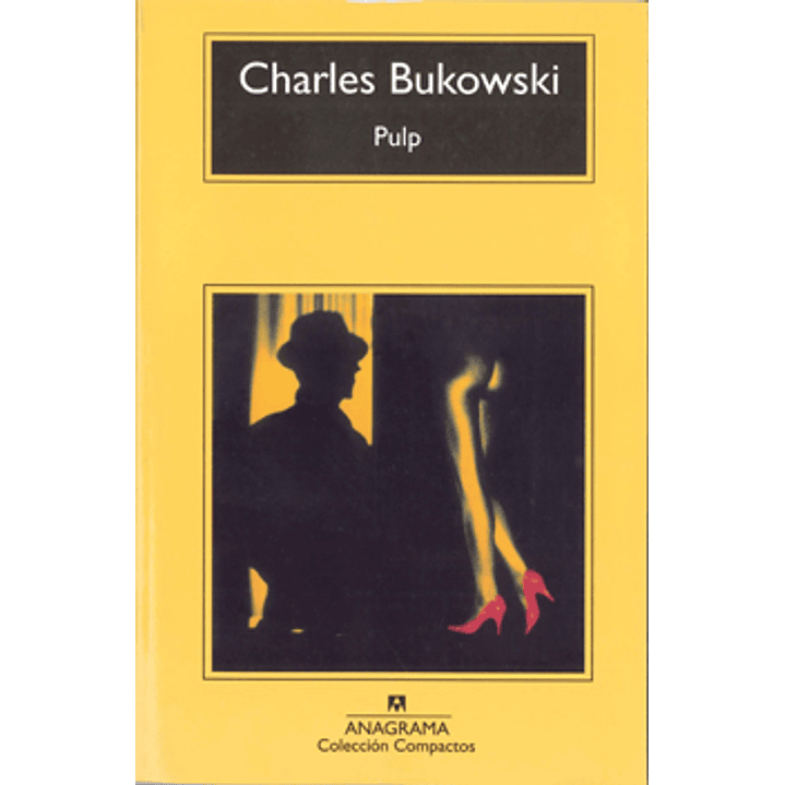 Pulp - Bukowski, Charles 1