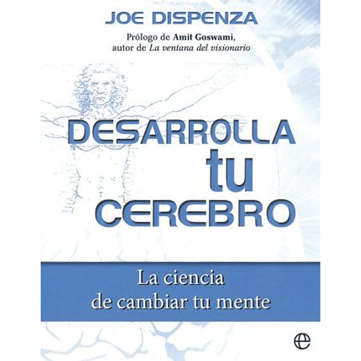 Desarrolla Tu Cerebro - Dispenza, Joe 1