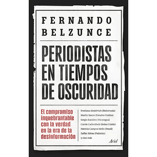 Periodistas En Tiempos De Oscuridad - Belzunce, Fernando
