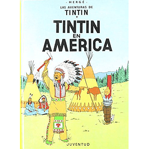 Las Aventuras De Tintin 03 Tintin En America - Herge