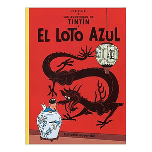 Las Aventuras De Tintin 05 El Loto Azul Tapa Blanda - Herge