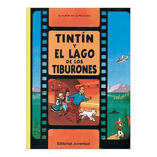 Las Aventuras De Tintin Y El Lago De Los Tiburones - Herge