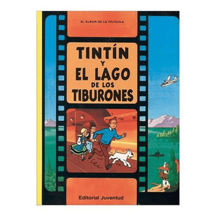 Las Aventuras De Tintin Y El Lago De Los Tiburones - Herge 1