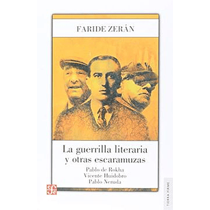 La Guerrilla Literaria Y Otras Escaramuzas - Zeran, Faride