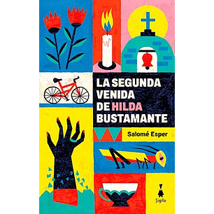 La Segunda Venida De Hilda Bustamante - Esper, Salome