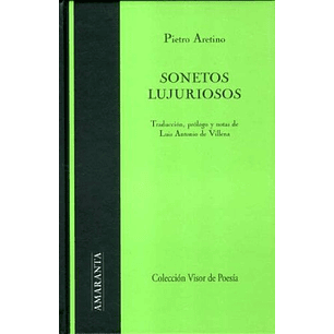 Sonetos Lujuriosos (Amaranta) - Aretino, P.
