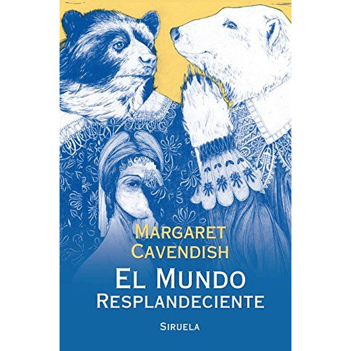 El Mundo Resplandeciente - Cavendish, Margaret 1