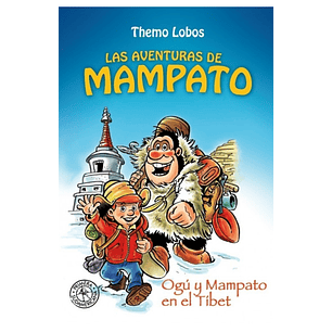 Ogu Y Mampato En El Tibet - Lobos, Themo