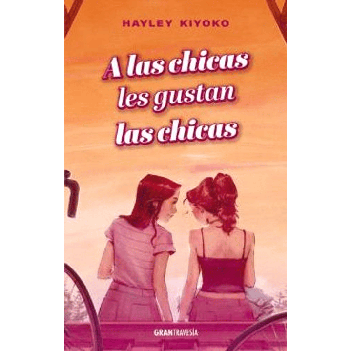 A Las Chicas Les Gustan Las Chicas - Kiyoko, Hayley 1