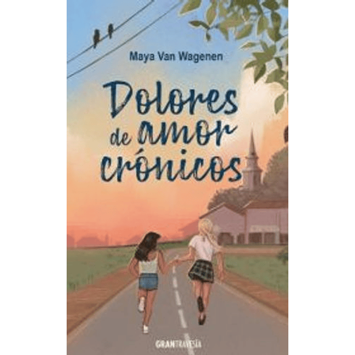 Dolores De Amores Cronicos - Van Wagenen, Maya 1