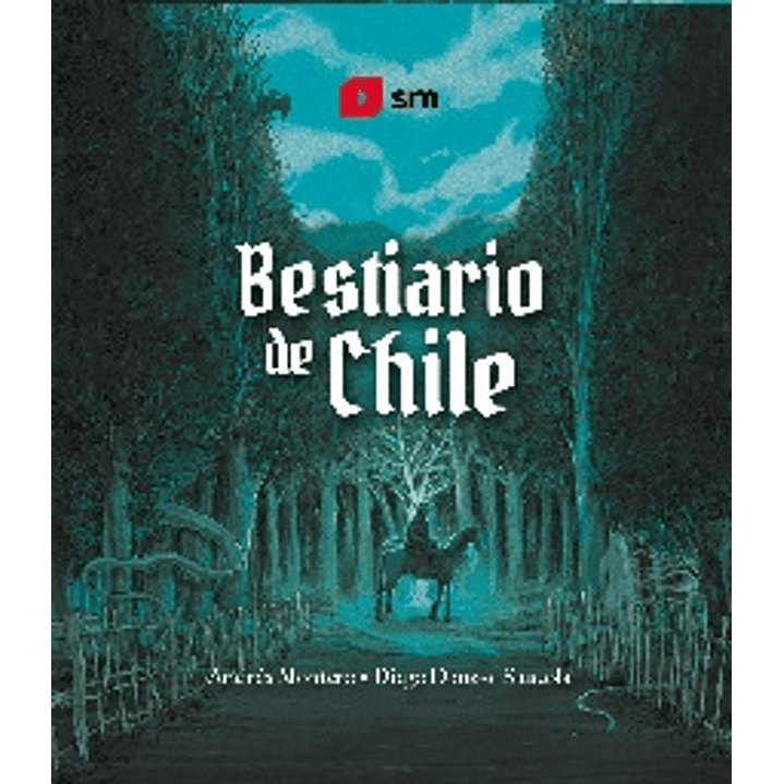 Bestiario De Chile - Montero, Andres; Donoso, Diego 1