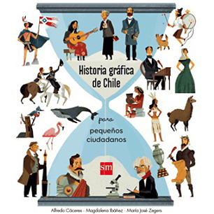 Historia Grafica De Chile Para Pequeños Ciudadanos - Varios Autores