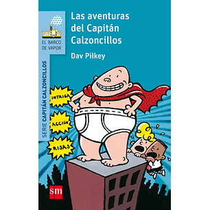 Las Aventuras Del Capitan Calzoncillos - Pilkey, Dav