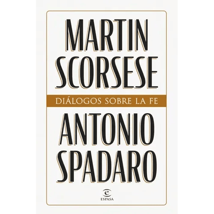 Dialogos Sobre La Fe - Scorsese, Martin; Spadaro, Antonio 1