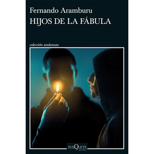 Hijos De La Fabula - Aramburu, Fernando