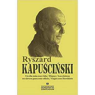 Ryszard Kapuscinski Compendium - Kapuscinski, Ryszard