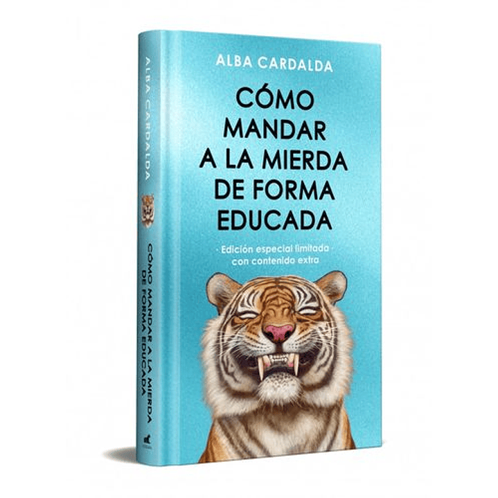 Como Mandar A La Mierda De Forma Educada (Edicion Especial Limitada) - Cardalda, Alba 1