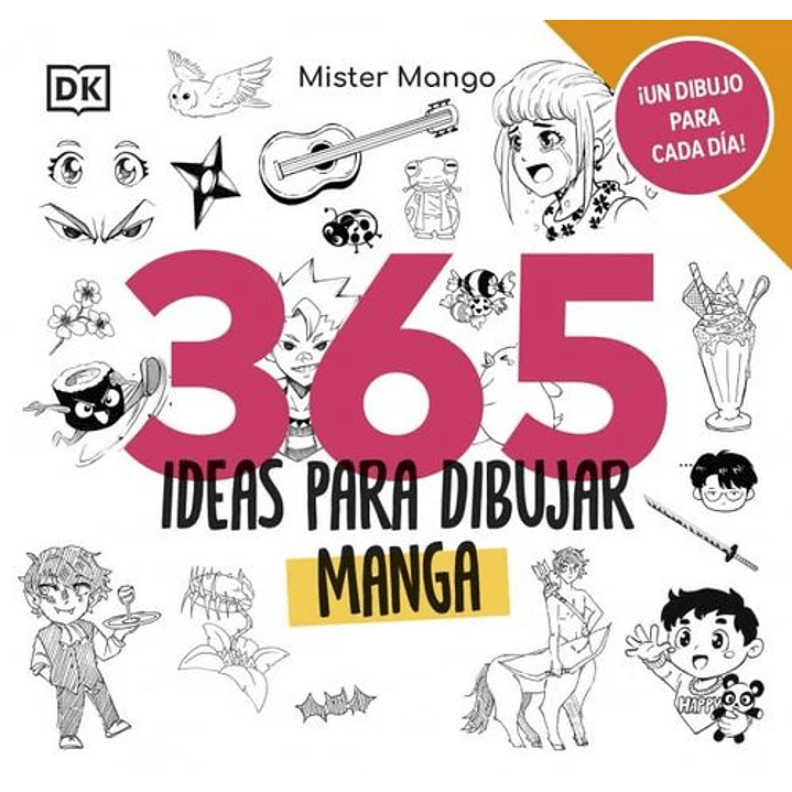 365 Ideas Para Dibujar Manga   - Mister Mango 1
