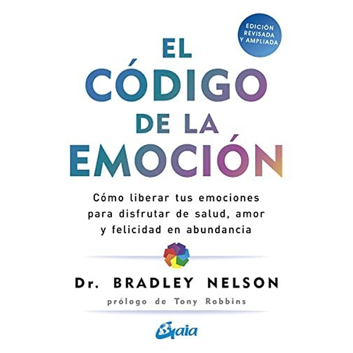 El Codigo De La Emocion - Nelson, Bradley 1