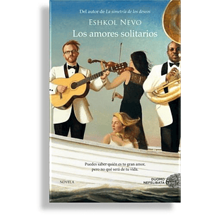 Los Amores Solitarios - Nevo, Eshkol