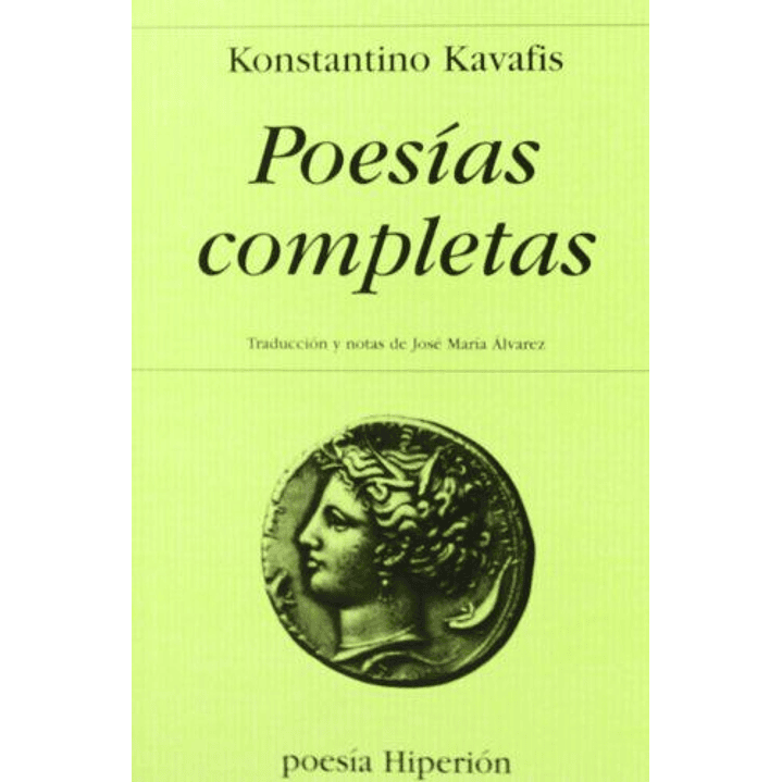 Poesias Completas Konstantino Kavafis - Kavafis, Konstantino 1