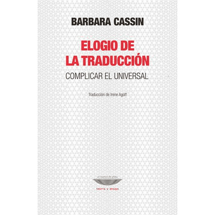 Elogio De La Traduccion - Cassin Barbara 1