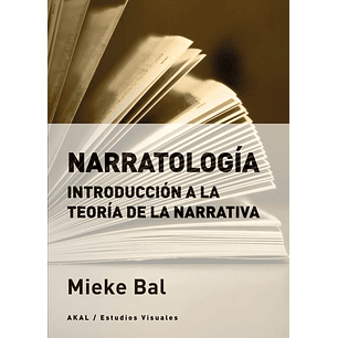 Narratología. Introduccion A La Teoría De La Narrativa - Baol, Miekel