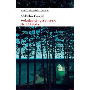 Veladas En Un Caserio De Dikanka - Gogol, Nikolai