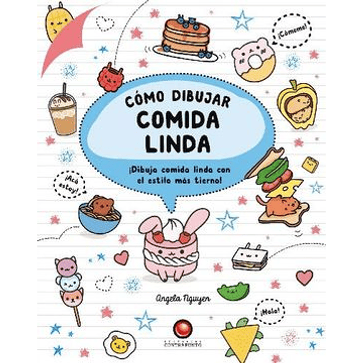 Como Dibujar Comida Linda - Nguyen, Angela 1