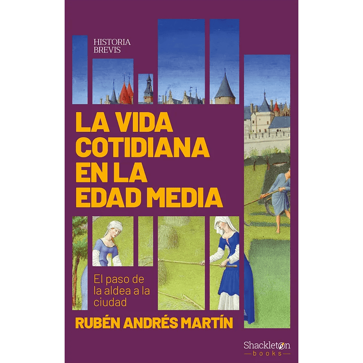 La Vida Cotidiana En La Edad Media - Martin, Ruben Andres 1