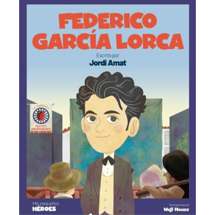 Federico Garcia Lorca Mis Pequeños Heroes - Amat, Jordi 1