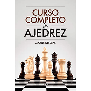 Curso Completo De Ajedrez - Illescas, Miguel