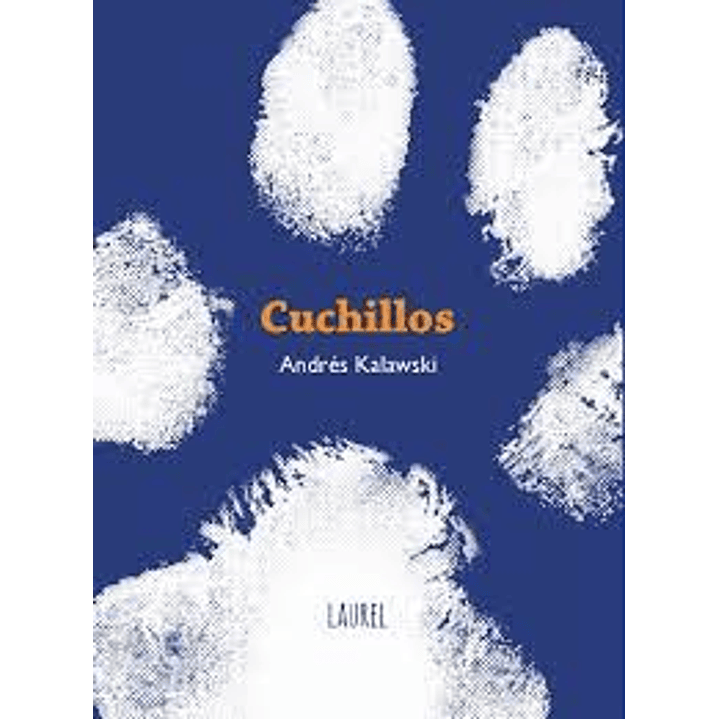 Cuchillos - Kalawsky, Andres 1