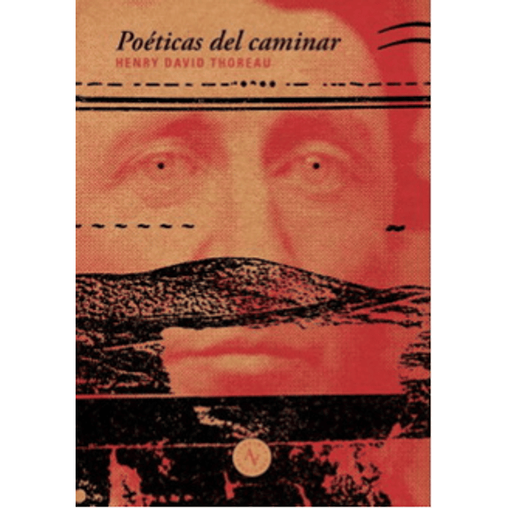 Poeticas Del Caminar - Thoreau, Henry David 1