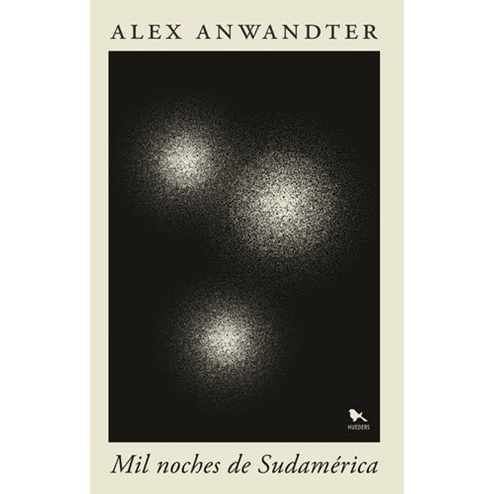 Mil Noches De Sudamerica - Anwandter, Alex 1