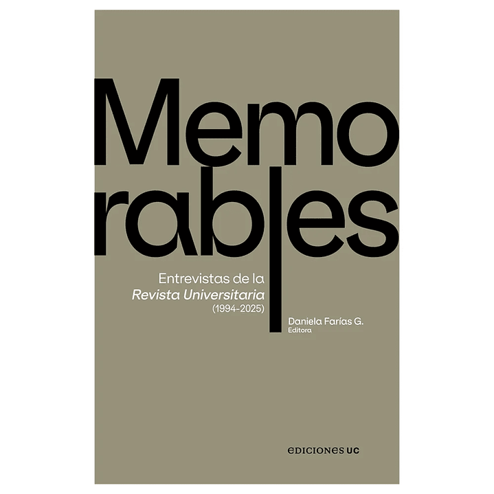 Memorables Entrevistas De La Revista Universitaria 1994-2025 - Farias, Daniela (Editora) 1
