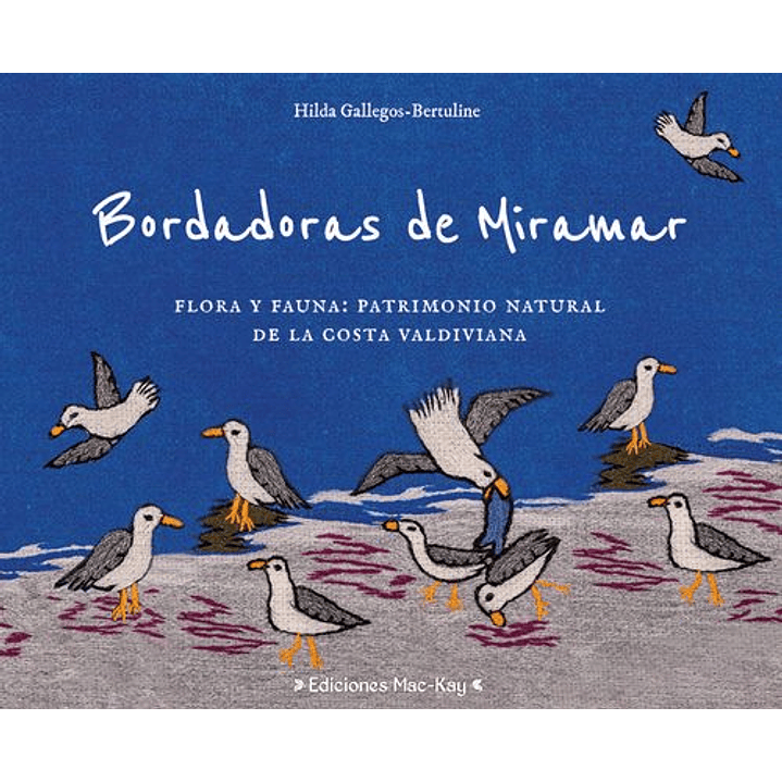 Bordadoras De Miramar - Gallegos-bertuline, Hilda 1