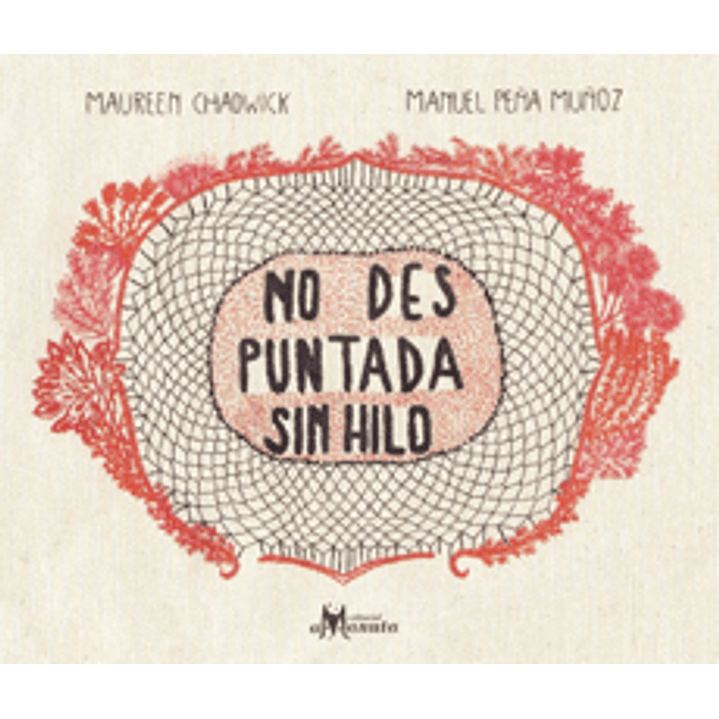 No Des Puntada Sin Hilo - Chadwick, Maureen/ Peña, Manuel 1