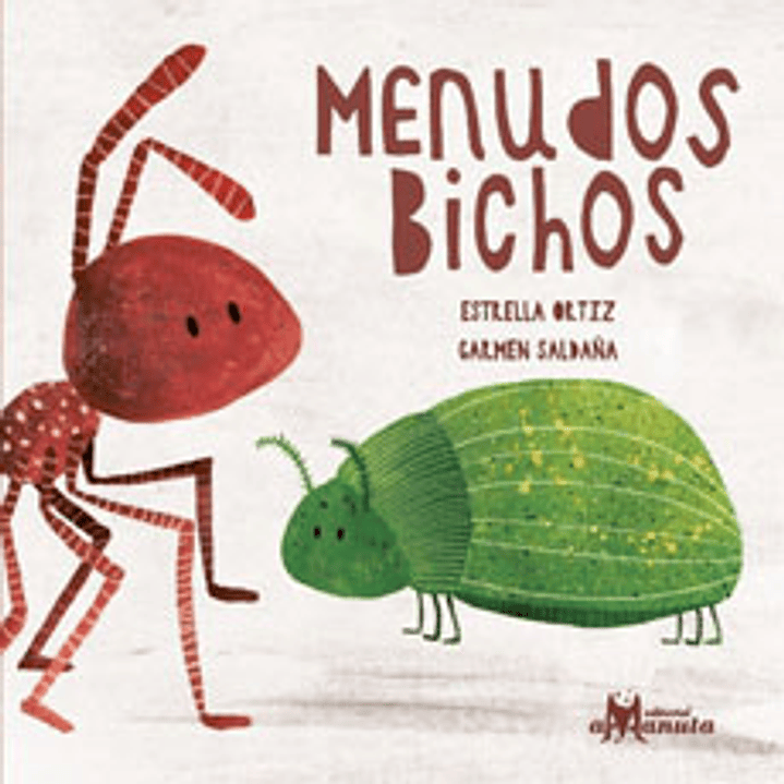 Menudos Bichos - Ortiz, Estrella; Saldaña, Carmen 1