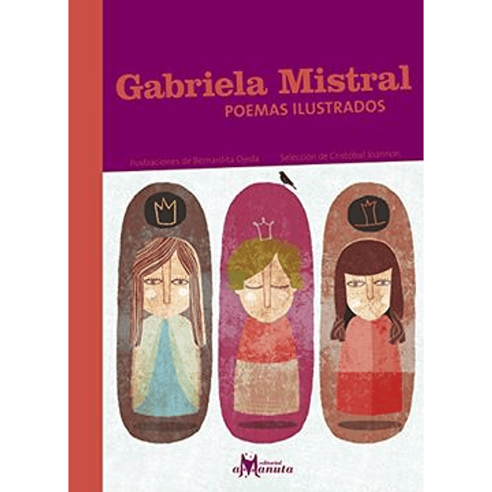 Poemas Ilustrados De Gabriela Mistral - Mistral, Gabriela 1