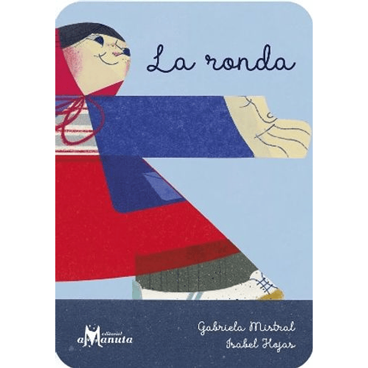 La Ronda - Mistral, Gabriela; Hojas, Isabel 1