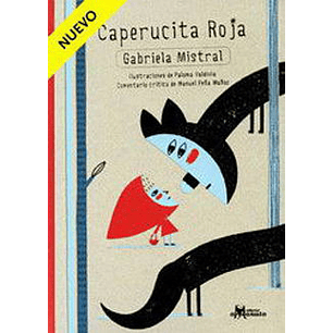 Caperucita Roja (Mistral) - Mistral, Gabriela