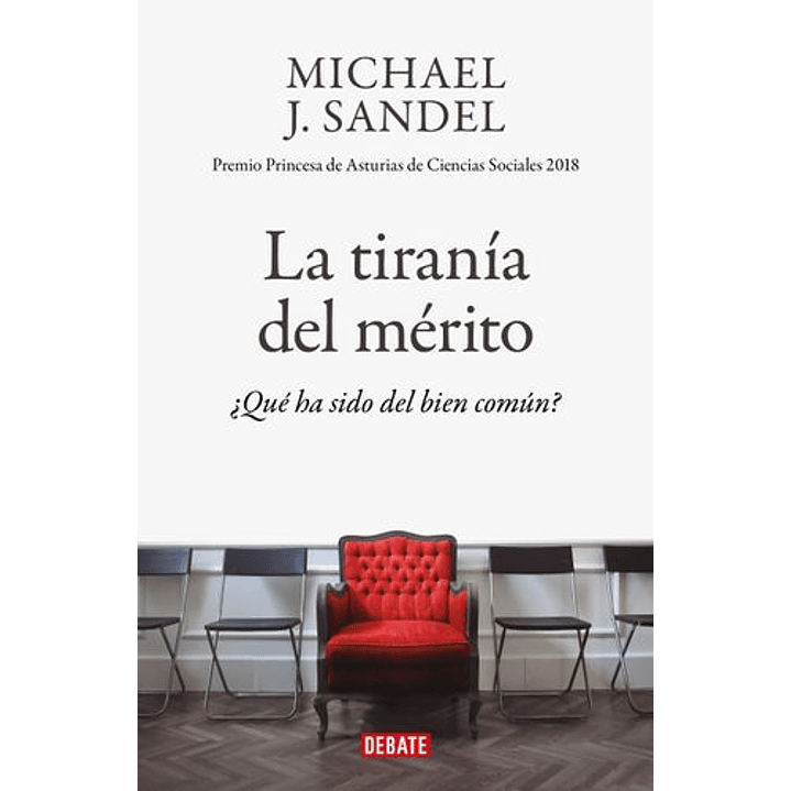 La Tirania Del Merito - Sandel, Michael 1