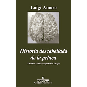 Historia Descabellada De La Peluca - Amara, Luigi