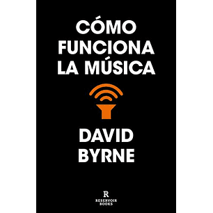 Como Funciona La Musica - Byrne, David