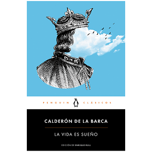 La Vida Es Sueño - Calderon De La Barca