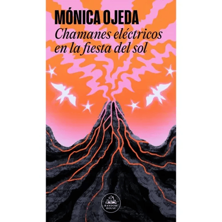 Chamanes Electricos En La Fiesta Del Sol - Ojeda, Monica 1