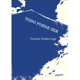 Todo Puede Ser - Undurraga, Vicente