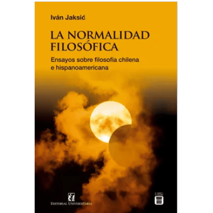 La Normalidad Filosofica - Ivan Jaksic 1